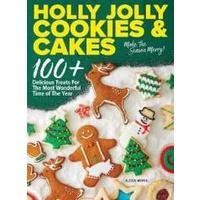 ราคา Holly Jolly Cookies & Cakes : 100+ Delicious Treats for the Most Wonderful Time of the Year [Hardcover] (22814626352)