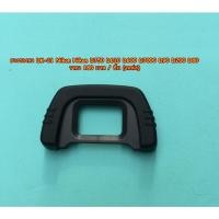 ราคา ยางรองตา eyecup Nikon D750 D610 D600 D7000 D90 D200 D80 เทียบเท่า DK-21 (5965061489)