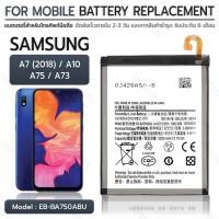 ราคา รับประกัน 6 เดือน - แบตเตอรี่ Samsung A7 (2018) A10 A75 A73 พร้อม ไขควง สำหรับเปลี่ยน - Battery 3300mAh EB-BA750ABU (41460983370)