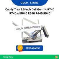 ราคา ถาดแคดดี้ 2.5 นิ้ว Dell Gen 14 R740 R740xd R640 R540 R440 R940 (49551320269)