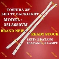 ราคา (ใหม่ 1 ชุด) 32L3650VM TOSHIBA 32" LED TV BACKLIGHT 32L3650 (50756977003)