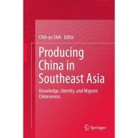 ราคา หนังสือ Producing China in Southeast Asia: Knowledge, Identity ed 1/2017 (54003926490)