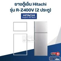 ราคา #H6 ยางตู้เย็น Hitachi รุ่น R-Z400V (2ประตู) (27363464710)