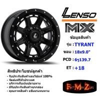 ราคา Lenso Wheel MX TYRANT ขอบ 18x9.0" 6รู139.7 ET+18 สีMK แม็กเลนโซ่ ล้อแม็ก เลนโซ่ lenso18 แม็กรถยนต์ขอบ18 (21846862029)