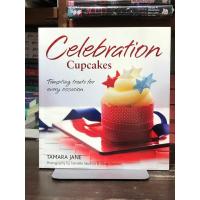 ราคา [หนังสือภาษาอังกฤษ] Celebration Cupcakes : ปกอ่อน (46309269248)