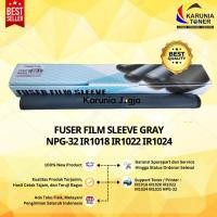 ราคา Fuser Fixing Film IR-1022 IR-1024 IR-1018 สีเทา IR1022 IR1024 1022 NPG32 NPG-32 (56854581371)