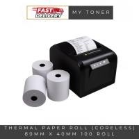 ราคา 80MM X 40MM THERMAL PAPER ROLL (CORELESS) (50 ROLL & 100 ROLL / PER BOX) POS RECEIPT PRINTER PAPER ROLL (27040113753)