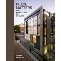 ราคา Place Matters : The Architecture of WG Clark [Paperback] (41626449572)