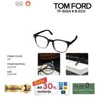 ราคา Tomford รุ่น TF6014 K-B ECO (46454856389)