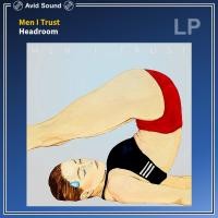 ราคา แผ่นเสียง Men I Trust Headroom ใหม่ ซีล Men I Trust Vinyl LP (24136086819)