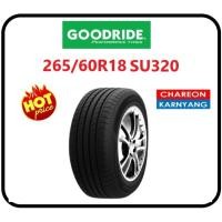 ราคา ยาง 265/60R18 GOODRIDE SU320 ปี26 ราคาพิเศษ จำนวน *1เส้น* (48005628276)