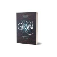 ราคา ใหม่และปิดผนึก - Caraval - Stephanie Garber (27215931790)