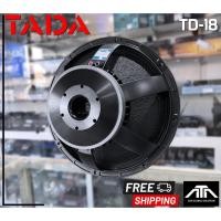 ราคา TADA TD18 (ราคาต่อ 1 ดอก) ดอกลำโพง TADA TD-18 ลำโพง 18 นิ้ว TD 18 Speaker POWER-800W โครงหล่อ (22714556365)