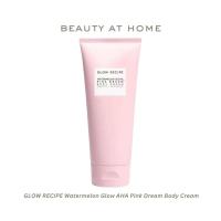 ราคา *พร้อมส่ง* GLOW RECIPE Watermelon Glow AHA Pink Dream Body Cream 200ML (20989872842)