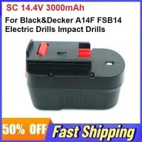ราคา SC 14.4V 3000mAh แบตเตอรี่สําหรับ Black & Decker A14F FSB14 สว่านไฟฟ้าสว่านกระแทกเครื่องมืออุปกรณ์เสริม (41530864586)