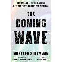 ราคา THE COMING WAVE: TECHNOLOGY, POWER, AND THE TWENTY-FIRST CENTURY'S GREATEST DILEMMA,9780593728178 (25227329021)