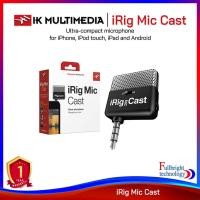 ราคา IK Multimedia iRig Mic Cast for Smartphone/Tabletsไมค์สำหรับติดโทรศัพท์หรือแท็บเล็ต ประกันศูนย์ 1 ปี (505269573)