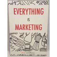 ราคา Everything is Marketing : ดำรงค์ วงษ์โชติปิ่นทอง (26934946020)