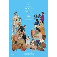 ราคา bookscape หนังสือ ศิลปะ: ประวัติศาสตร์แห่งสุนทรียะหลากสีสันจรรโลงโลก (A Little History of Art) (51106520299)