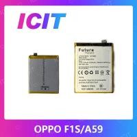 ราคา OPPO F1S/A59 อะไหล่แบตเตอรี่ Battery Future Thailand For oppo f1s/a59 อะไหล่มือถือ มีประกัน1ปี ICIT 2020 (4913113149)