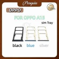 ราคา ถาดใส่ซิมการ์ด OPPO A15 ถาดซิม SIM Card Holder Tray OPPO A15 (48209500421)