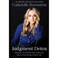 ราคา (ภาษาอังกฤษ) Judgment Detox: (Paperback) Gabrielle Bernstein (เล่มแท้100%) asiabooks asb1 (40718247111)