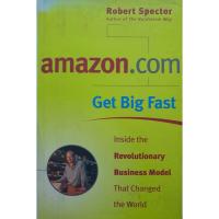 ราคา amazon.com - Get Big Fast : Inside the Revolutionary Business Model That Changed the World Hardcover – by Robert Spector (21585813148)