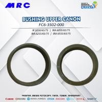 ราคา BUSHING UPPER CANON IR 5050 5075 6570 IRA 6025 6255 6265 6275 SERIES (42178885024)