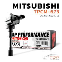 ราคา คอยล์จุดระเบิด MITSUBISHI LANCER CEDIA 1.6 / 4G18 - TPCM-673 - TOP PERFORMANCE - คอยล์หัวเทียน มิตซูบิชิ แลเซอร์ ซีเดีย (23524427389)