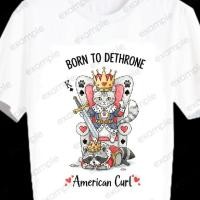 ราคา เสื้อยืดสกรีนลาย เสื้อลายแมว Cat American Curl แมวอเมริกัน เคิร์ล Born to dethrone การ์ตูน (49358213262)