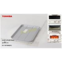 ราคา ถาดย่าง (Grill Tray) เตาอบไฟฟ้า ความจุ 10 ลิตร Toshiba รุ่น ET-TD7080(IV) อะไหล่แท้ 100% (24543901136)