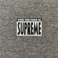 ราคา SUP**ME WHO THE F*CK IS SUPREME STICKER (50760029469)