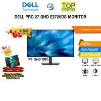 ราคา [ผ่อน 0% 6 เดือน]DELL PRO 27 QHD E2726DS MONITOR (IPS QHD 100Hz)/ประกัน 3 Years (52356293361)