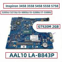 ราคา สำหรับ Dell Inspiron 3458 3558 5458 5558 5758แล็ปท็อปเมนบอร์ด3205U 3215U I3 I5 I7 CPU GT920M 2GB GPU AAL10 LA-B843P (22573754823)