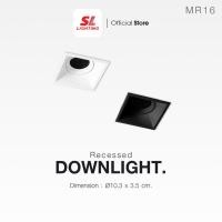 ราคา SL LIGHTING | Recessed Downlight โคมไฟดาวน์ไลท์ฝังฝ้า รุ่น SL-6-572 ขั้ว ปรับหน้าได้และมีตะแกรงส่องแสง (7539781102)
