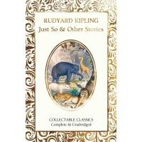 ราคา Just So & Other Stories - Flame Tree Collectable Classics Rudyard Kipling Hardback (15777552291)