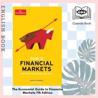 ราคา [Querida] หนังสือภาษาอังกฤษ The Economist Guide to Financial Markets 7th Edition : Why they exist and how they work (42374792008)