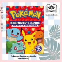 ราคา [Querida] หนังสือภาษาอังกฤษ Pokémon Beginners Guide: The ultimate introduction to the world of Pokémon [Hardcover] (28259380097)
