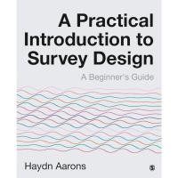 ราคา หนังสือ A Practical Introduction to Survey Design: A Beginner's Guide ed 1/2021 (51604033702)