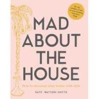 ราคา Mad about the House : How to decorate your home with style [Hardcover] (54552357117)