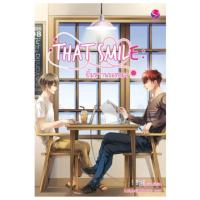 ราคา นิยายวายมือสอง งดจอง เรื่อง that smile:ยิ้มหวานของหมอ ราคาจาก 399 บาท (2467676796)