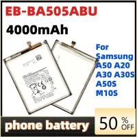 ราคา แบตเตอรี่โทรศัพท์สําหรับ Samsung Galaxy A50 A505F SM-A505F A505FN/DS/GN A505W A30s A30 EB-BA505ABU 4000mAh แบตเตอรี่โทรศัพท์ (53612158291)