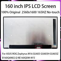 ราคา หน้าจอ LCD 165Hz 16 นิ้ว B160QAN02Q NE160QDM-NY3 สําหรับ ASUS ROG Zephyrus M16 GU603 GU603H GU603Z จอแสดงผล Matrix แผง eDP 40 Pins (48662410545)