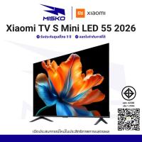 ราคา Xiaomi TV S Mini LED 65 ทีวีอัจฉริยะ ภาพคมชัด สีสีนสดใจ QD-Mini LED 120Hz รับประกันศูนย์ไทย 3 ปี (47108206524)
