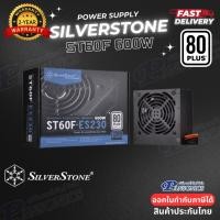 ราคา POWER SUPPLY SILVERSTONE 600W 80+ SST-ST60F-ES230(รับประกัน 3ปี) (5357356255)