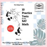 ราคา [Querida] หนังสือภาษาอังกฤษ The College Panda's 10 Practice Tests for the SAT Math by Nielson Phu (3661347827)