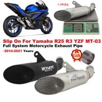 ราคา Slip On For YAMAHA YZF-R3 YZF-R25 R3 R25 R 25 3 2014 - 2021 Motorcycle Exhaust System Mid Link Pipe (46204998102)
