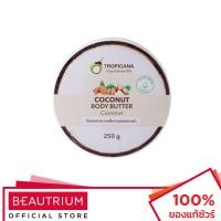 ราคา TROPICANA Coconut Body Butter (Non-Paraben) - Coconut ผลิตภัณฑ์บำรุงผิวกาย 250g (21670940115)