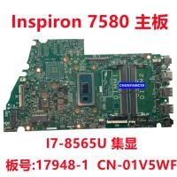 ราคา ต้นฉบับ DELL Dell Inspiron 7580 เมนบอร์ด I7-8565U จอแสดงผลในตัว 17948-1 01V5WF (45061731031)