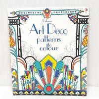 ราคา Art Deco Patterns to Colour By Usborne สมุดระบายสี Coloring book ภาษาอังกฤษ ปกอ่อน (23745756961)